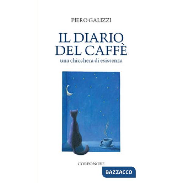 Diario del caffè. Una chicchera di esistenza (Il)