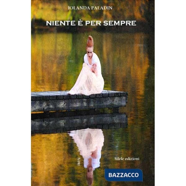 Niente è per sempre