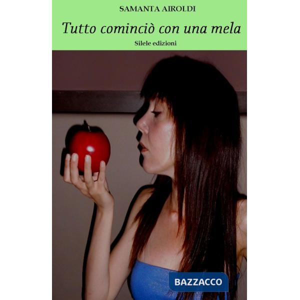Tutto cominciò con una mela