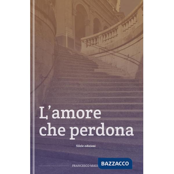 Amore che perdona (L')