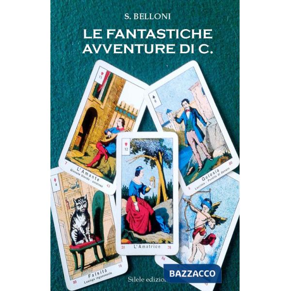 Fantastiche avventure di C. (Le)