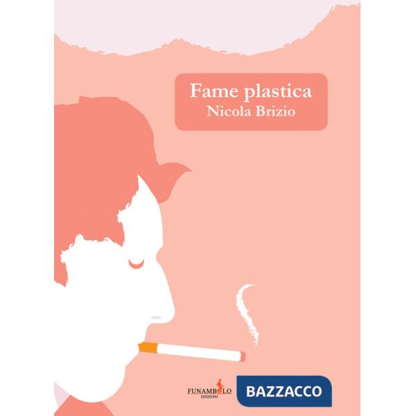 Fame plastica