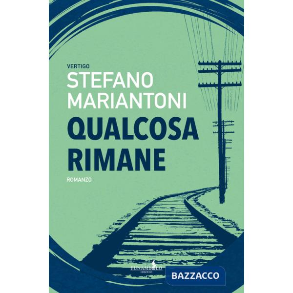 Qualcosa rimane. Ediz. integrale