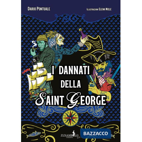 Dannati della Saint George (I)
