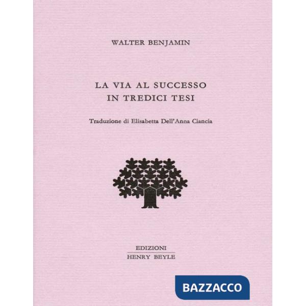 Via al successo in tredici tesi (La)
