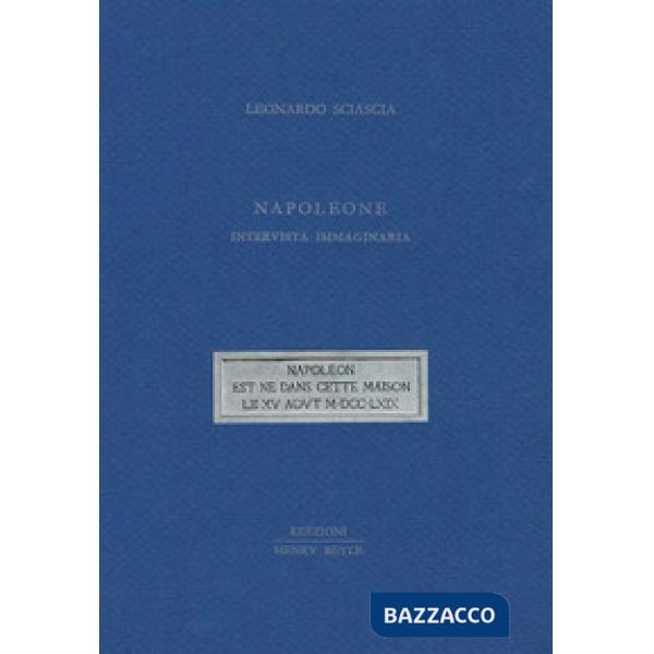 Napoleone. Intervista immaginaria