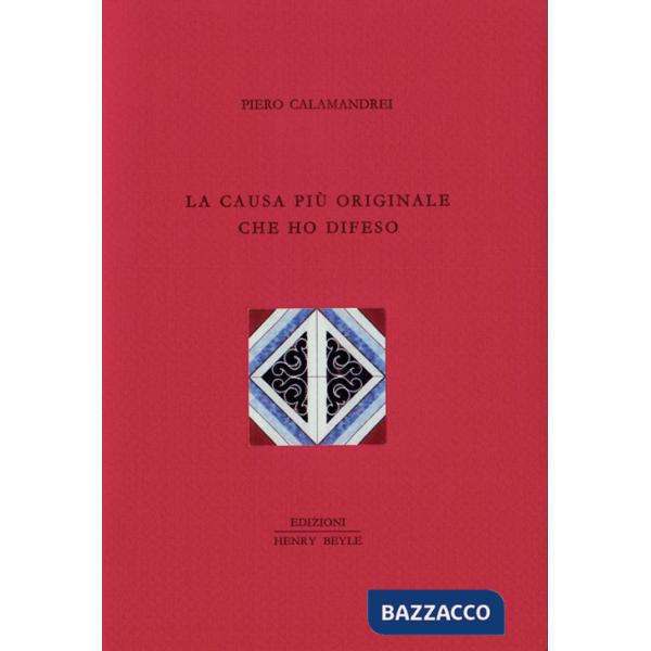 Causa più originale che ho difeso (La)