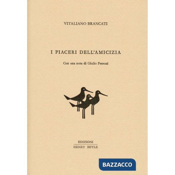 Piaceri dell'amicizia (I)