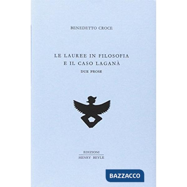 Lauree in filosofia e il caso Laganà. Due prose (Le)
