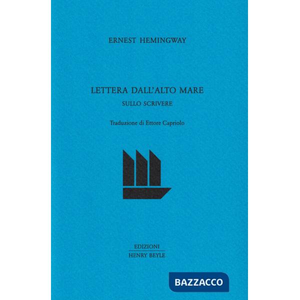 Lettera dall'alto mare. Sullo scrivere