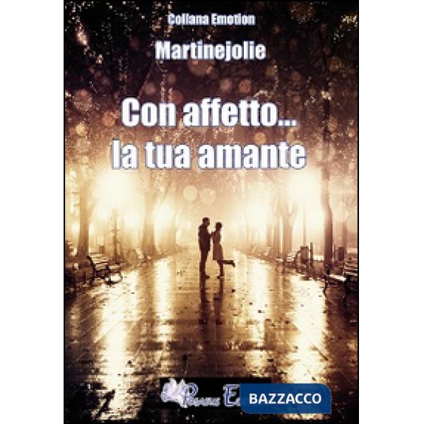 Con affetto la tua amante