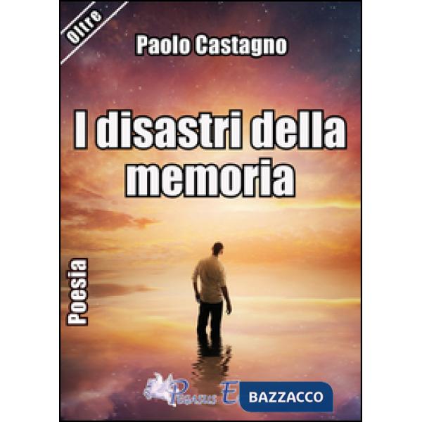 Disastri della memoria (I)