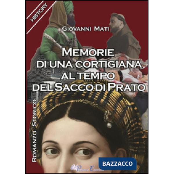 Memorie di una cortigiana al tempo del sacco di Prato