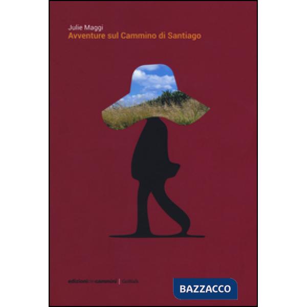 Avventure sul cammino di Santiago