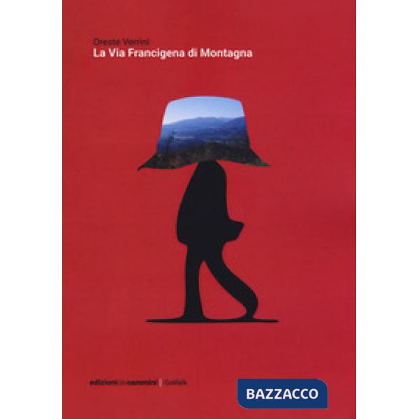 Via Francigena di montagna (La)