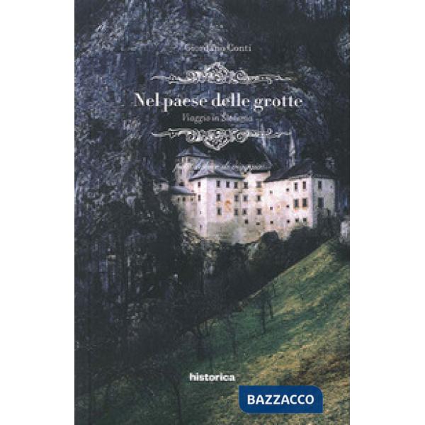 Nel paese delle grotte. Viaggio in Slovenia