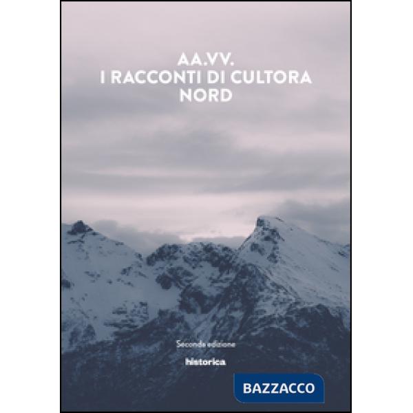 Racconti di Cultora. Nord (I)