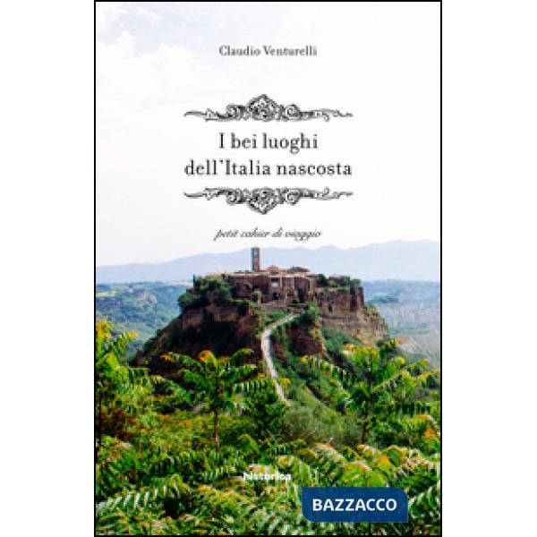 Bei luoghi dell'Italia nascosta (I)