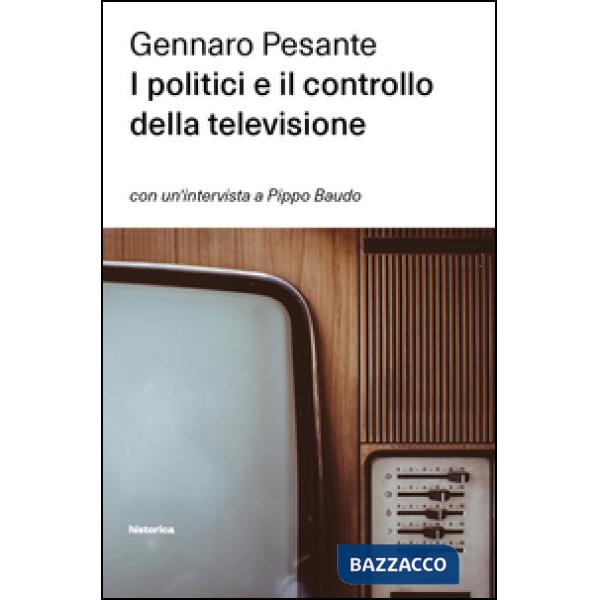 Politici e il controllo della televisione (I)