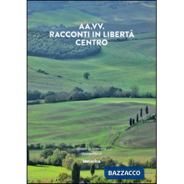 Racconti in libertà. Centro