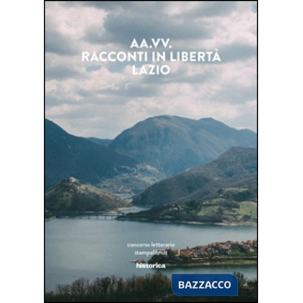 Racconti in libertà. Lazio