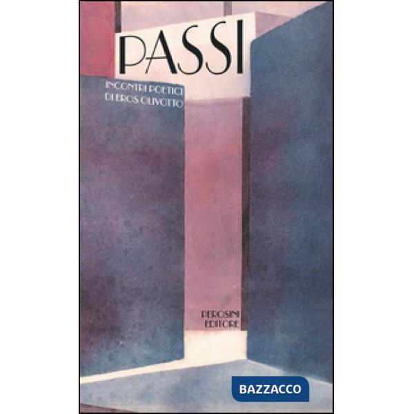 Passi. Incontri poetici di Eros Olivotto