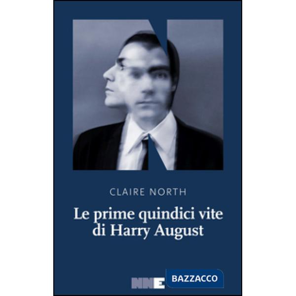 Prime quindici vite di Harry August (Le)