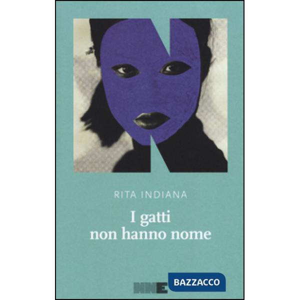 Gatti non hanno nome (I)