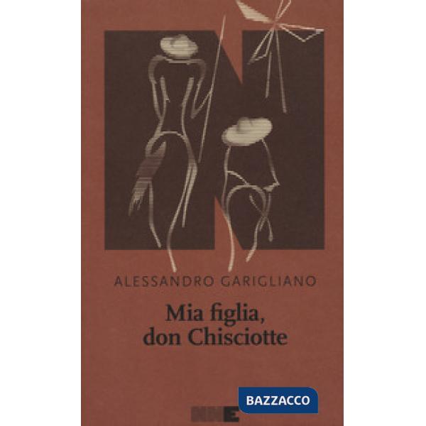 Mia figlia, Don Chisciotte
