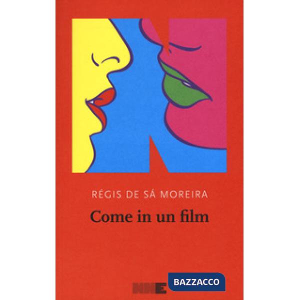 Come in un film