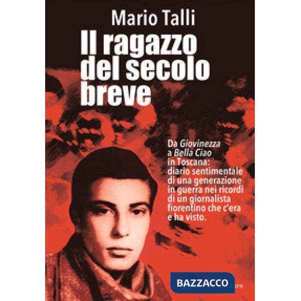 Ragazzo del secolo breve (Il)
