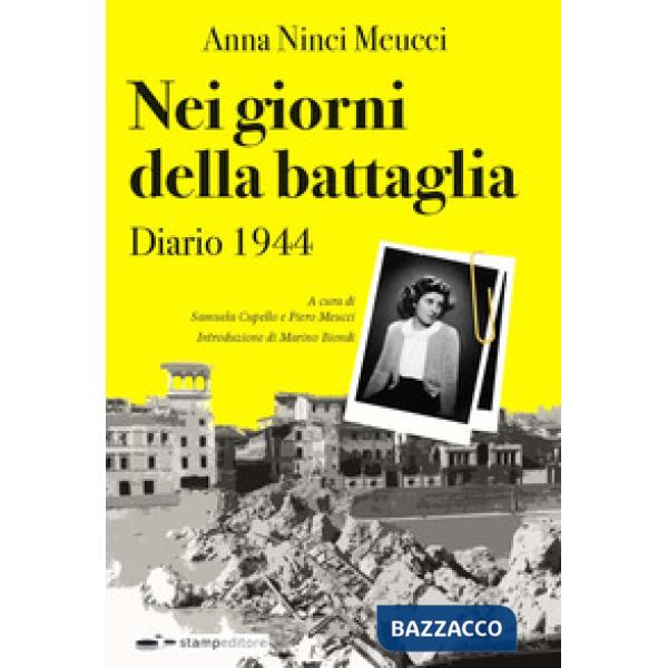 Nei giorni della battaglia. Diario 1944