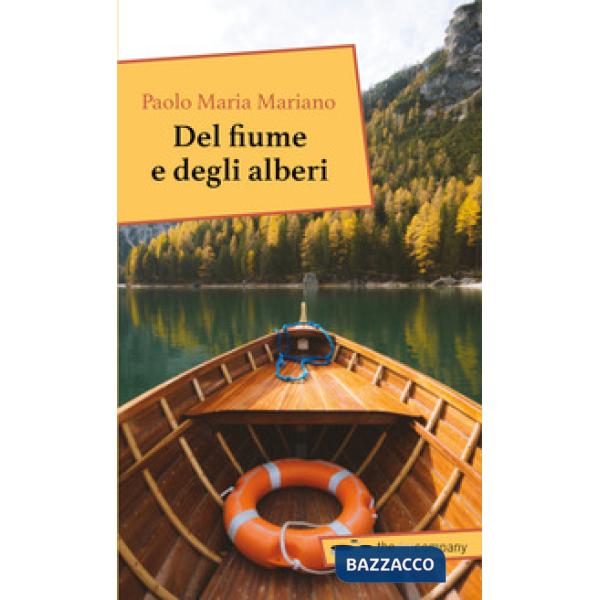Del fiume e degli alberi