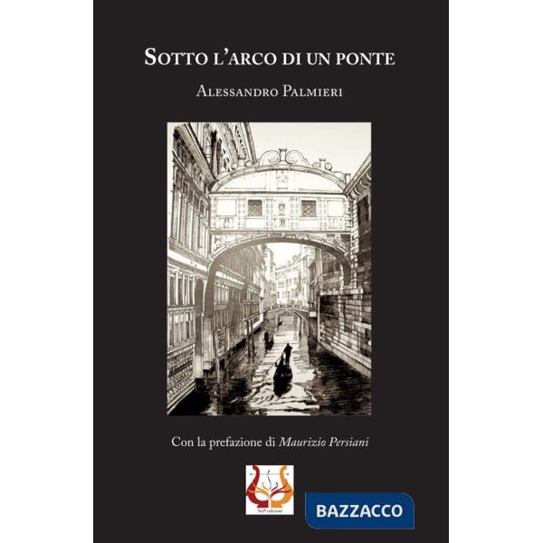 Sotto l'arco di un ponte