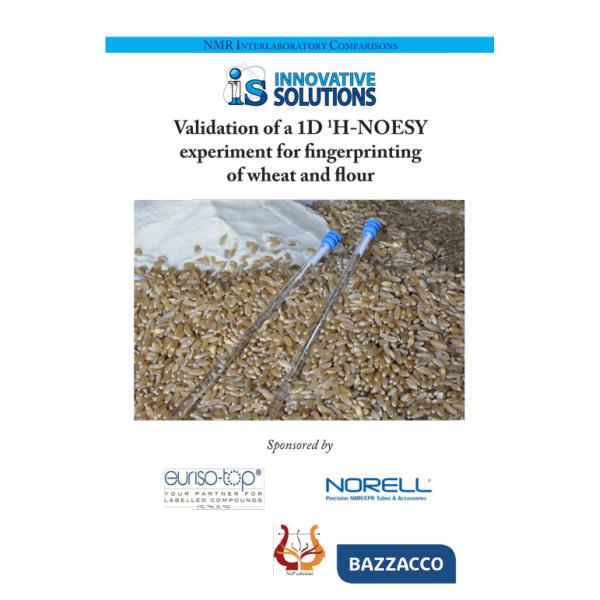 Validation of a 1D 1H-Noesy experiment for fingerprinting of wheat and flour
