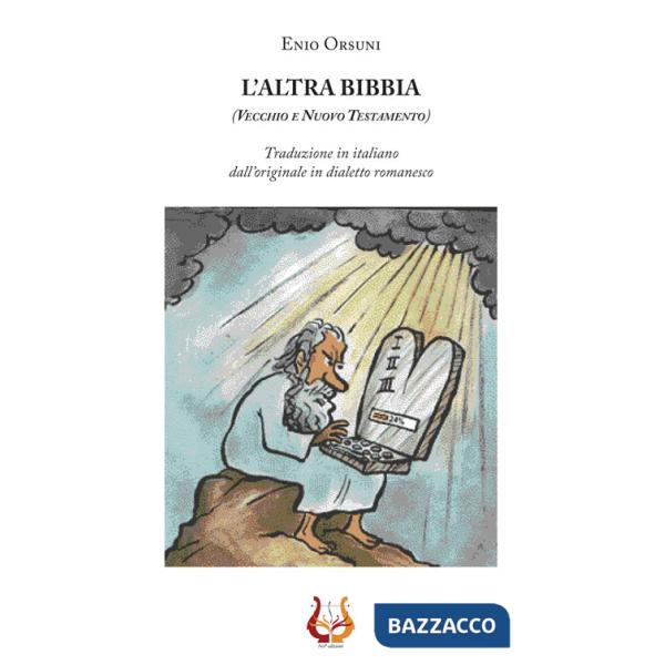 Altra Bibbia. Vecchio e nuovo testamento (L')