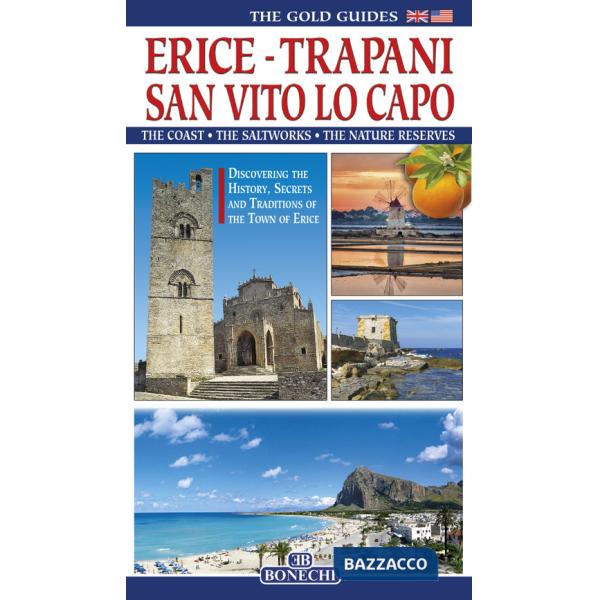 Erice. Trapani. San Vito Lo Capo. Ediz. inglese