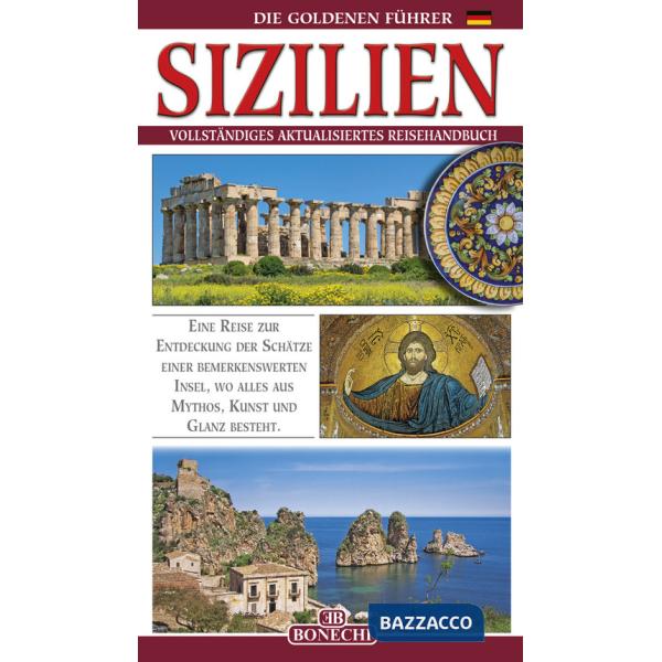 Sizilien. Vollständiges aktualisiertes Reisehandbuch