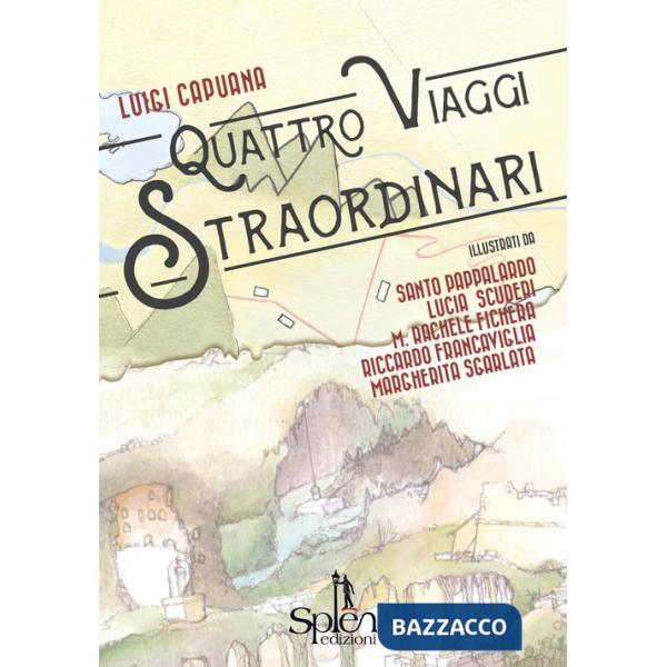 Quattro viaggi straordinari