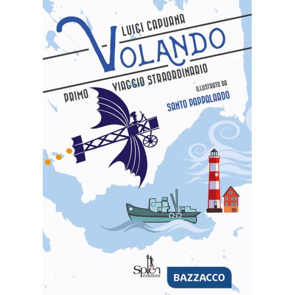 Volando. Primo viaggio straordinario