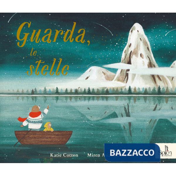 Guarda, le stelle. Ediz. a colori