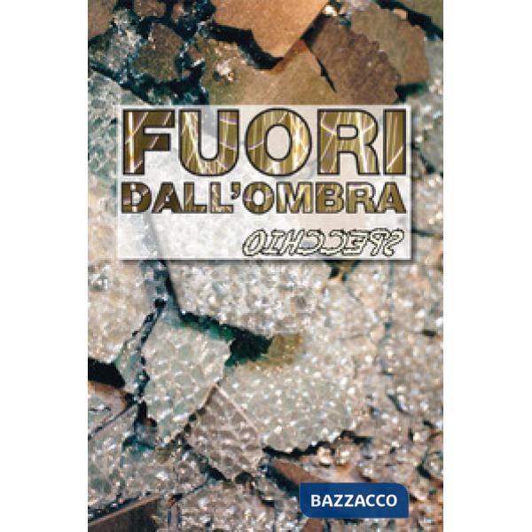 Fuori dall'ombra