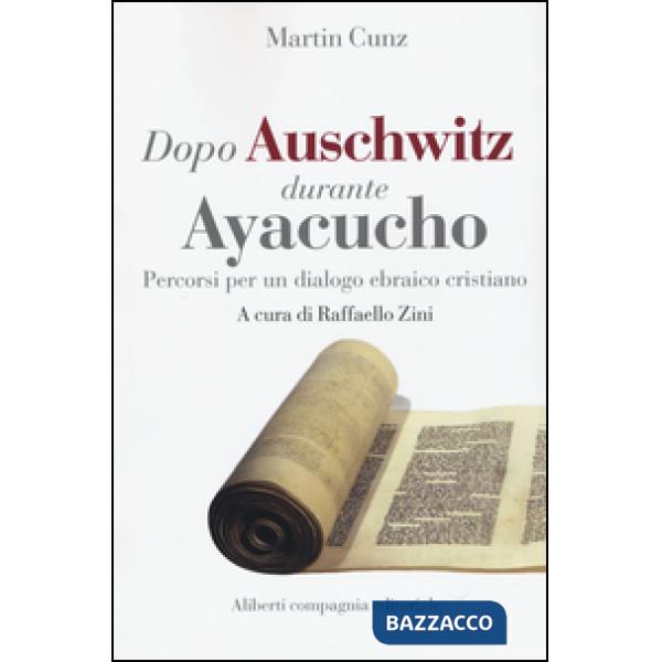 Dopo Auschwitz durante Ayacucho. Percorsi per un dialogo ebraico cristiano