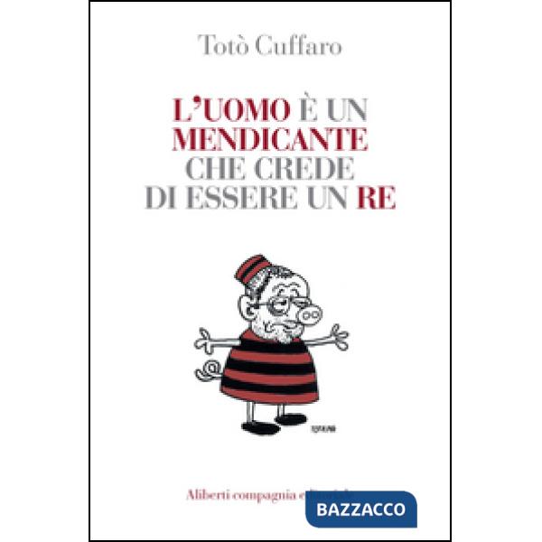 Uomo è un mendicante che crede di essere un re (L')