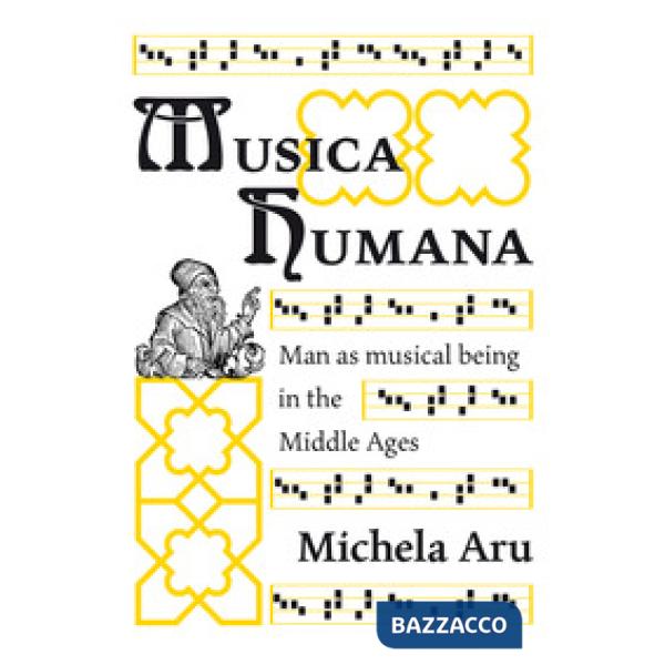 Musica humana. Man as musical being in the Middle Ages