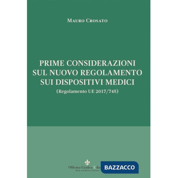 Prime considerazioni sul nuovo regolamento sui dispositivi medici (Regolamento UE 2017/745)