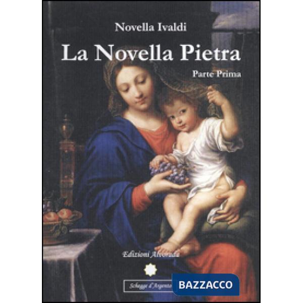 Novella pietra. Parte prima (La)