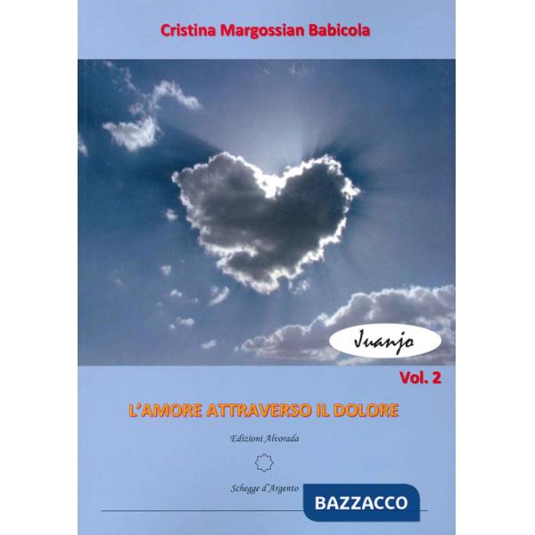 Amore attraverso il dolore (L'). Vol. 2