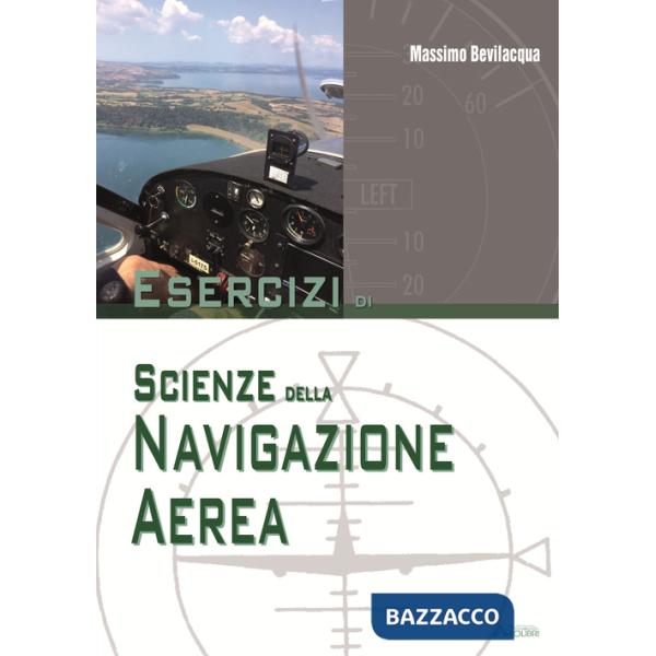ESERCIZI DI SCIENZE DELLA NAVIGAZIONE AEREA