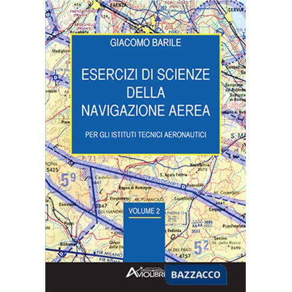 ESERCIZI DI SCIENZE DELLA NAVIGAZIONE AEREA